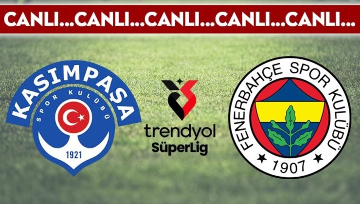 CANLI YAYIN: Kasımpaşa 0-0 Fenerbahçe CANLI ANLATIM Süper Lig 5. hafta